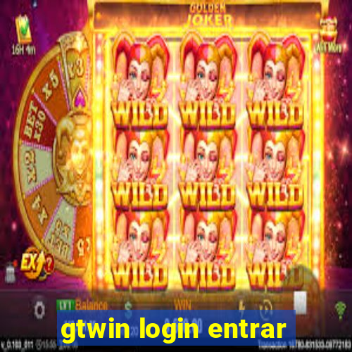 gtwin login entrar